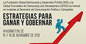 George Washington University, School of Graduate Studies in Political Management Offers a seminar in Spanish entitled: Seminario de Comunicacin Poltica y Campaas: 